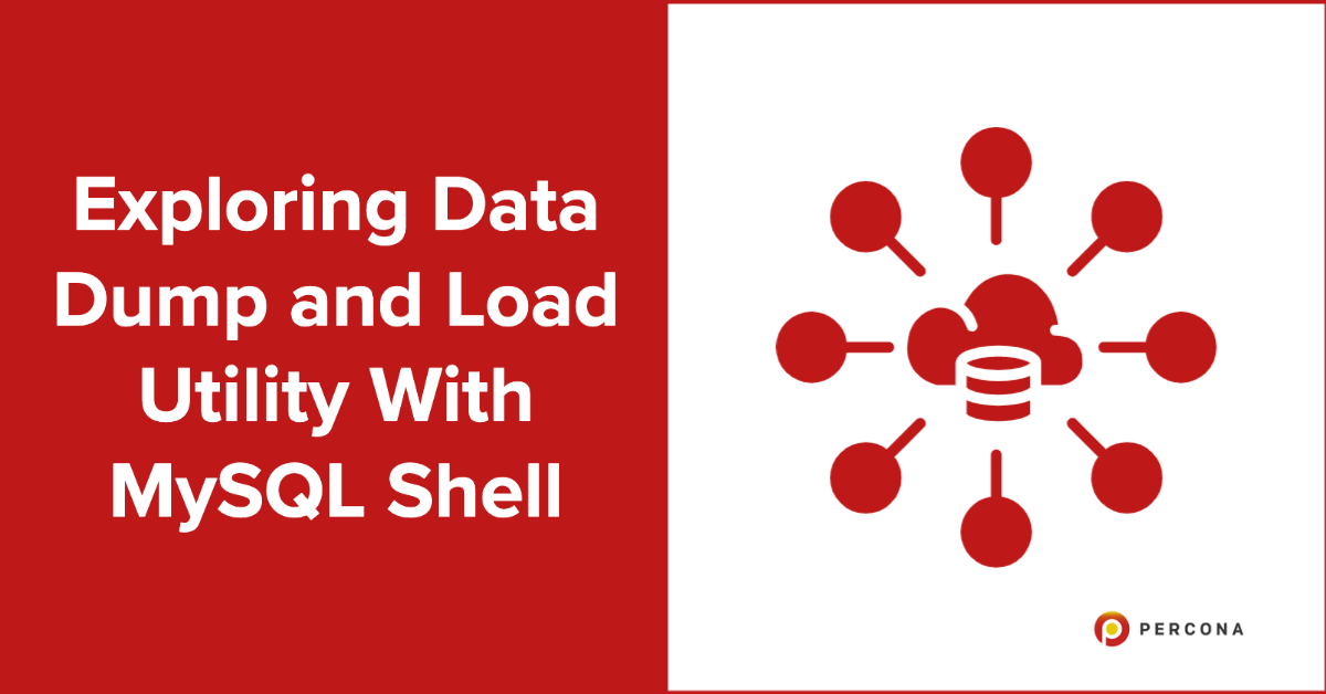 探索数据转储和Load实用程序与MySQL壳