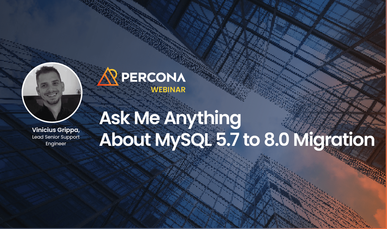 问我任何关于MySQL 5.7到8.0迁移(EMEA)
