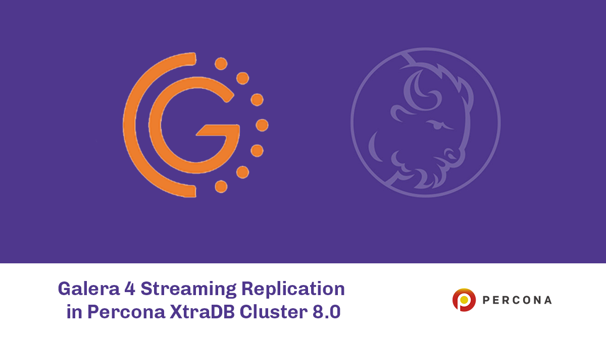 Percona XtraDB Cluster 8.0中的Galera雷竞技下载官网 4流复制