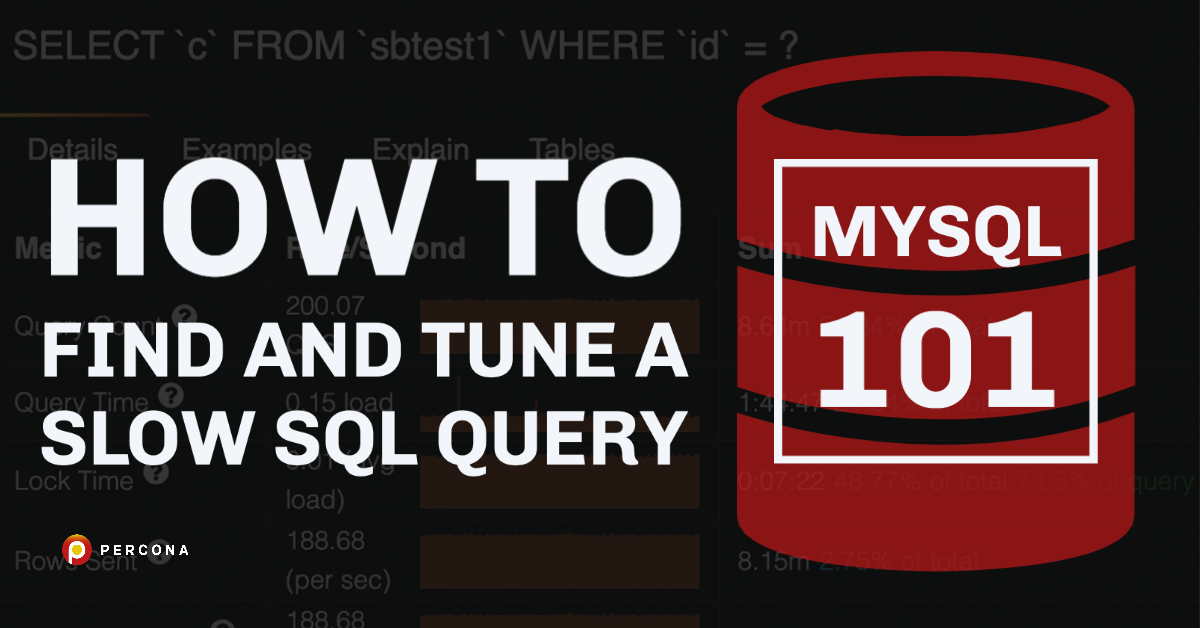 MySQL 101:如何找到和调优一个缓慢的SQL查询
