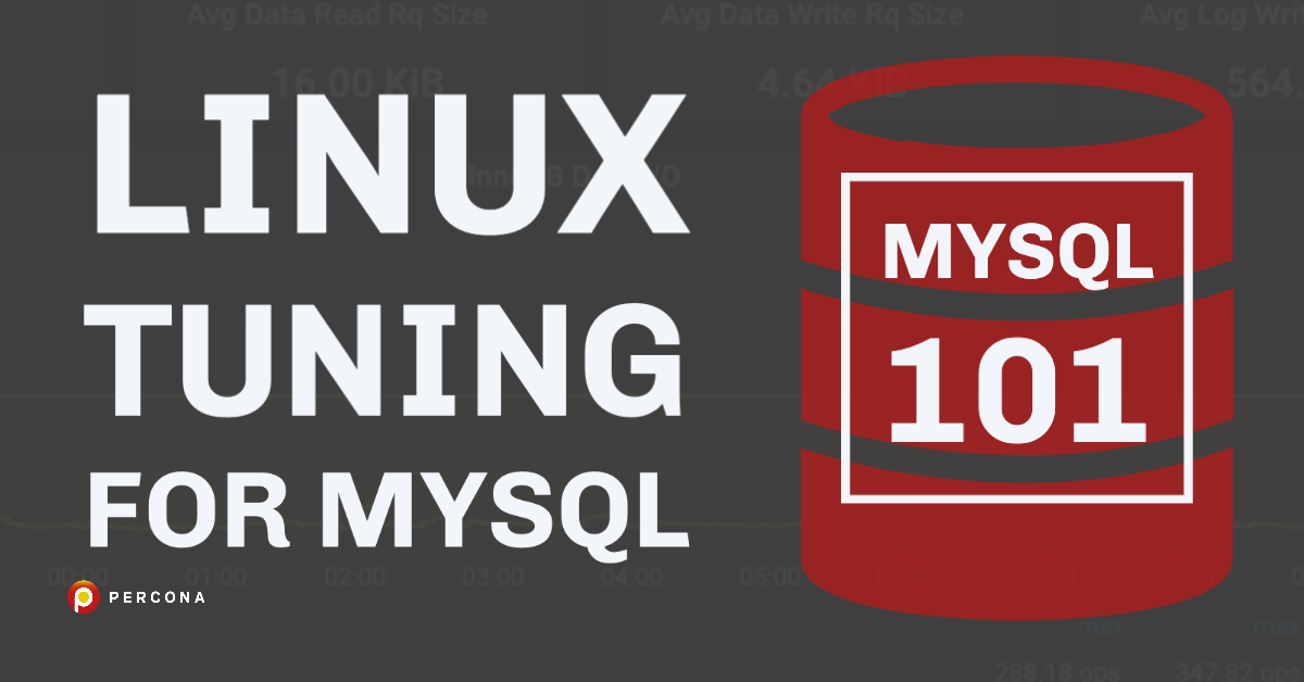 MySQL 101: Linux调优MySQL