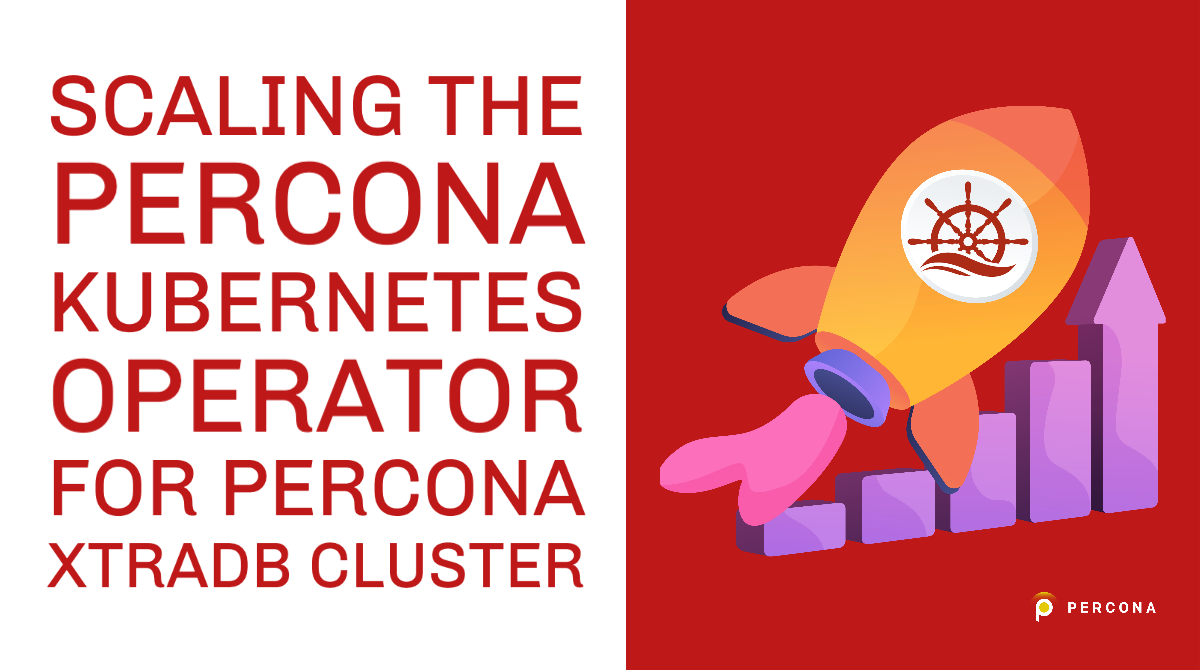 为Percona Xtr雷竞技下载官网aDB集群扩展Percona Kubernetes操作符