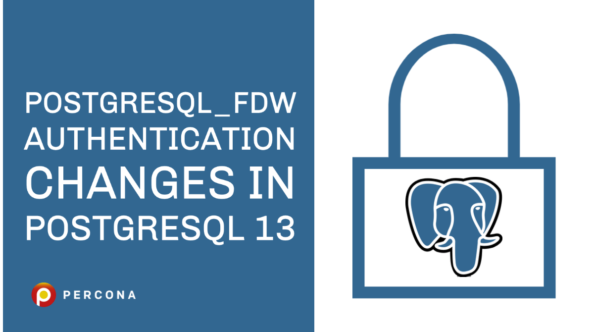 Postgresql_fdw PostgreSQL认证的变化