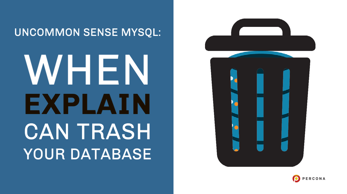 MySQL -当EXPLAIN可以垃圾你的数据库