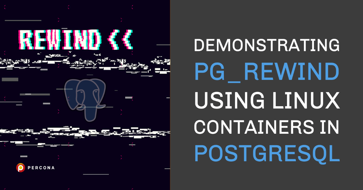 在PostgreSQL中使用Linux容器演示pg_rewind