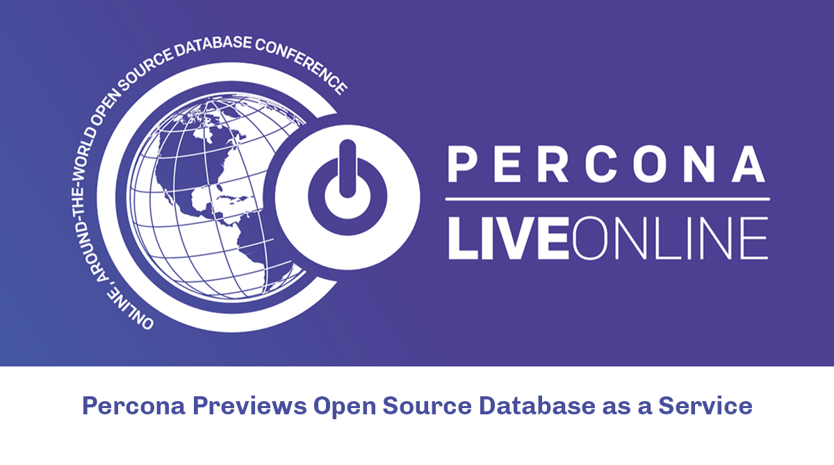 雷竞技下载官网Percona在线直播:Percona预览开源数据库即服务