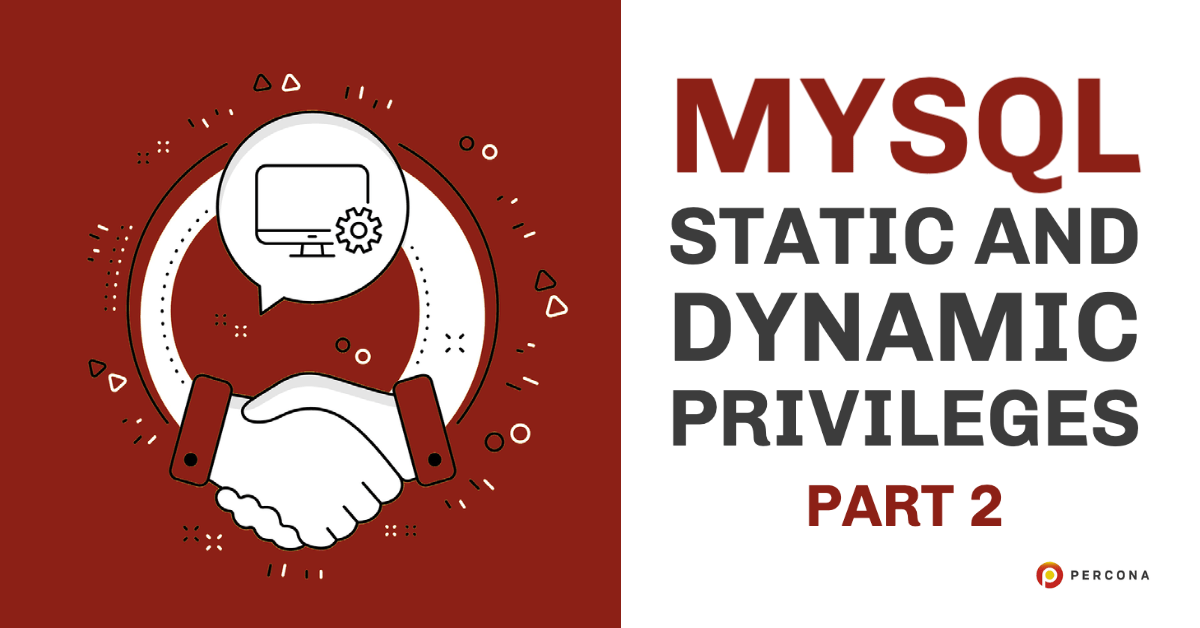 MySQL静态和动态特权(下)