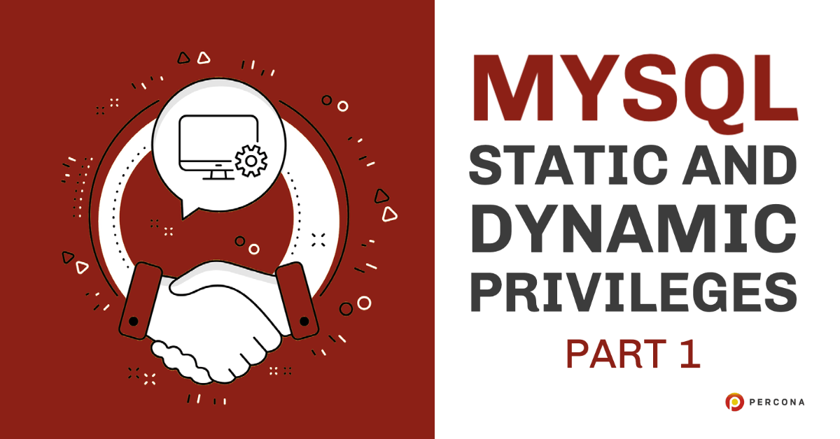 MySQL静态和动态特权(上)