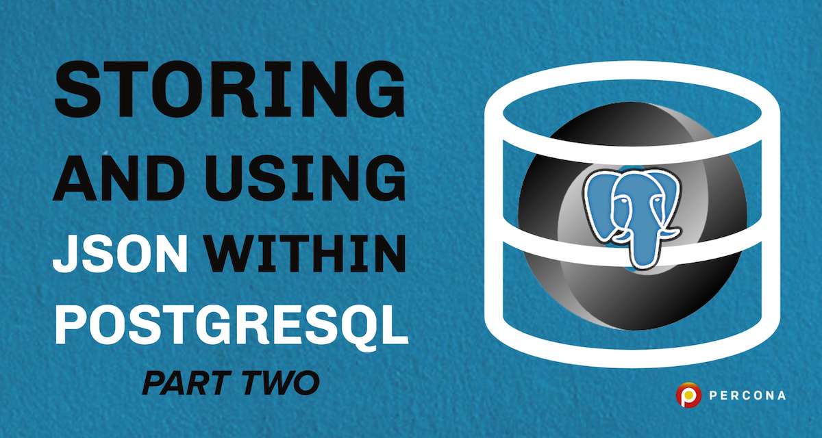 在PostgreSQL中存储和使用JSON