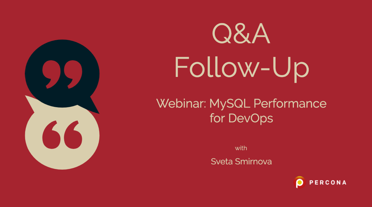 关于“MySQL的DevOps性能”网络研讨会的问答