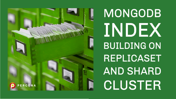 MongoDB索引构建在ReplicaSet和Shard集群上
