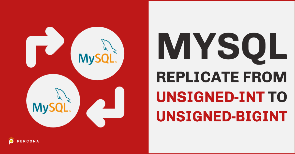MySQL从unsigned int复制到unsigned bigint