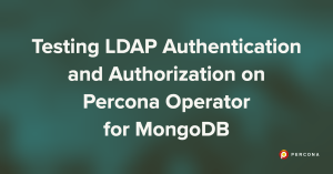 MongoDB基于Percona Operator的LDAP认证与授权雷竞技下载官网