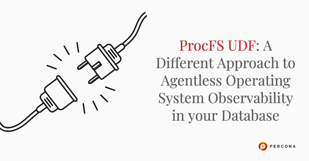 ProcFS UDF:一种不同的方法无代理操作系统可观测性在你的数据库