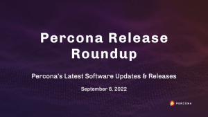 雷竞技下载官网Percona更新2022年9月6日