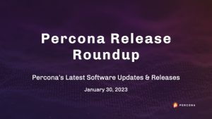 雷竞技下载官网Percona将于2023年1月30日发布