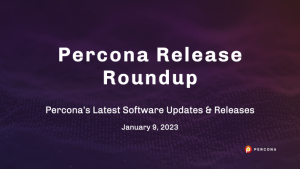 雷竞技下载官网Percona将于2023年1月发布