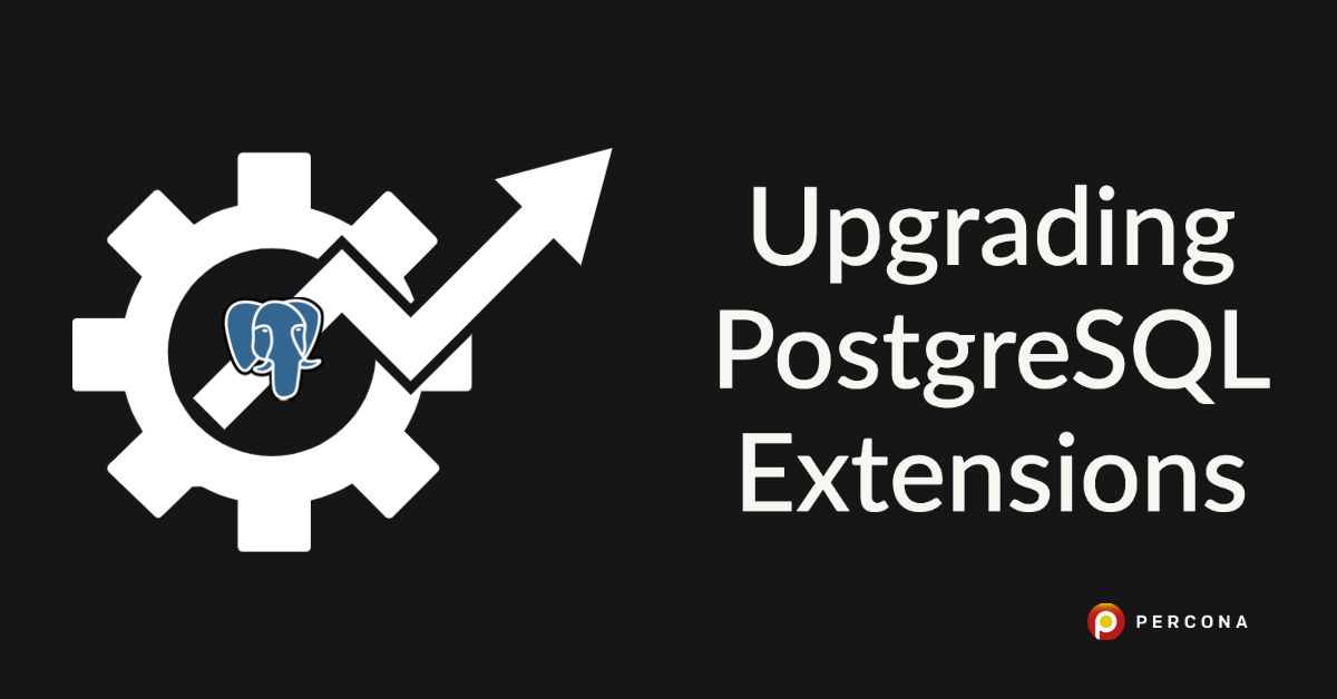 升级PostgreSQL扩展
