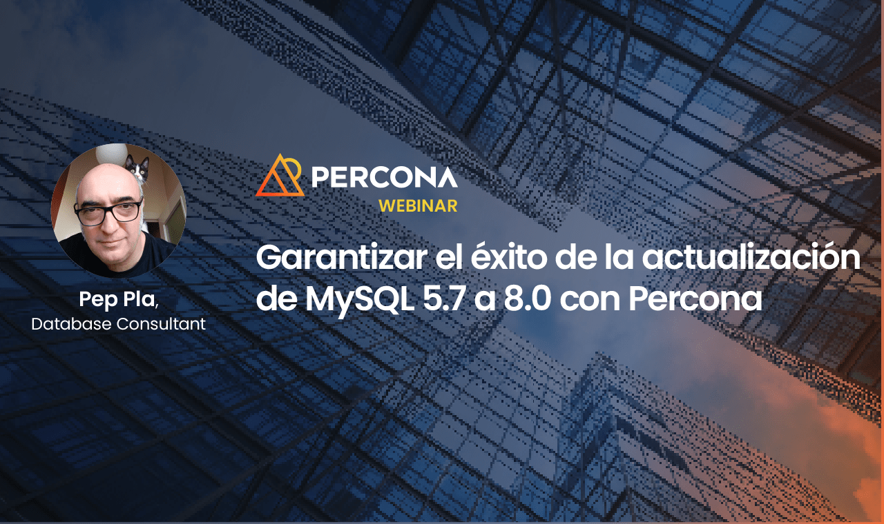 Garantizar el exito de la actualizacion de MySQL 5.7 8.0 Percon雷竞技下载官网a监狱
